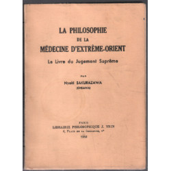 La philosophie de la médecine d'extrème orient