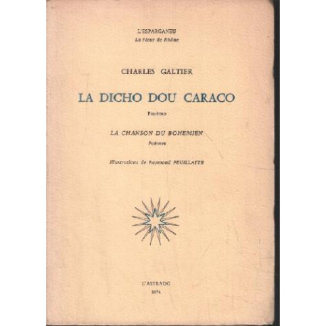La dicho dou caraco / la chanson du bohemien / illustrations de...