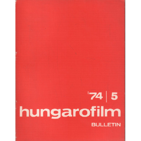 Hungarofilm / bulletin n° 5 - 1974