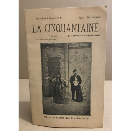 La cinquantaine / un acte avec 12 simili-gravures