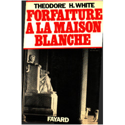 Forfaiture à la maison blanche