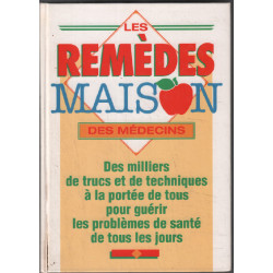 Les remèdes maison des médecins