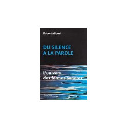 Du silence à la parole : L'univers des formes sonores