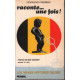 Raconte ... une fois