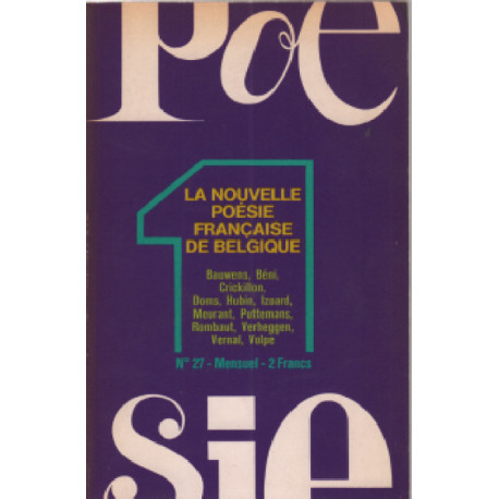 Poésie n° 27 / la nouvelle poésie française de belgique