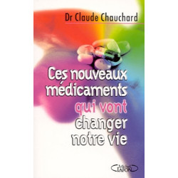 Ces nouveaux médicaments qui vont changer notre vie
