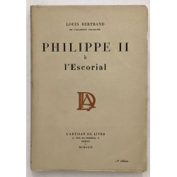 Philippe II à l' Escorial (édition de 1928)