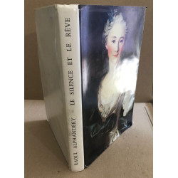 Le silence et le rêve / la seconde vie de marie Françoise marquise...