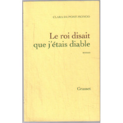 Le roi disait que j'étais diable