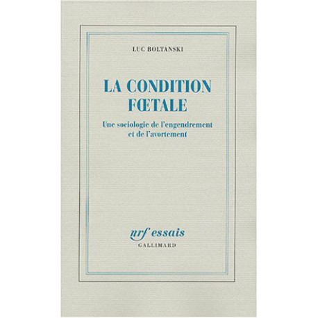 La condition foetale : Une sociologie de l'engendrement et de...