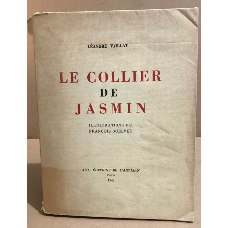 Le collier de jasmin / illustrations de françois Quelvée/...