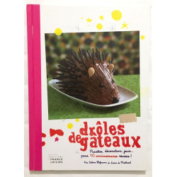 Drôles de gâteaux : Recettes décoration jeux pour 10 anniversaires...