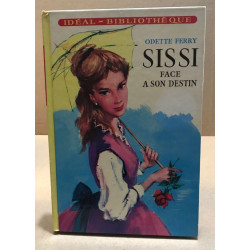 Sissi face à son destin / illustrations de Paul Durand