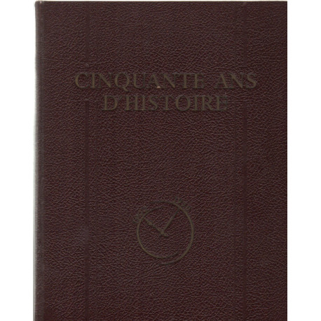 Cinquante ans d'histoire 1900-1950 / complet en 3 volumes