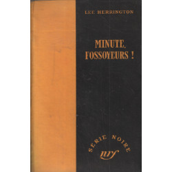 Minute fossoyeurs