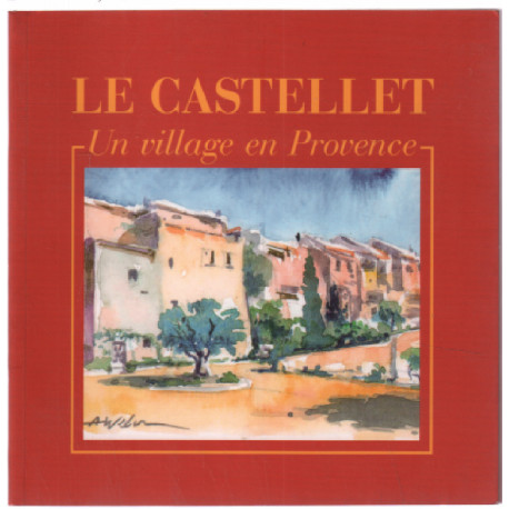 Le castellet / un village en provence