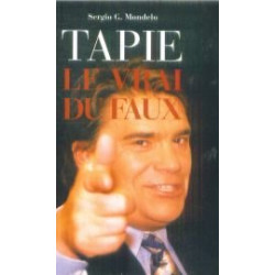 Tapie : Le vrai du faux