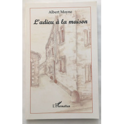 L'ADIEU À LA MAISON