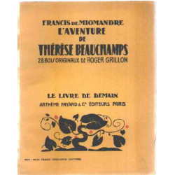 L'aventure de therese beauchamps/ 28 bois originaux de roger grillon