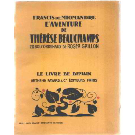 L'aventure de therese beauchamps/ 28 bois originaux de roger grillon