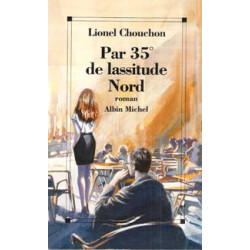Par 35° de lassitude Nord