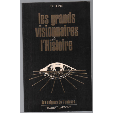 Les grands visionnaires de l'histoire
