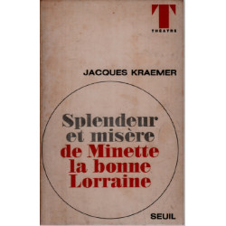 Splendeur et misere de Minette la bonne Lorraine