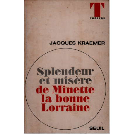 Splendeur et misere de Minette la bonne Lorraine