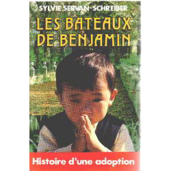 Les bateaux de benjamin / histoire d'une adoption