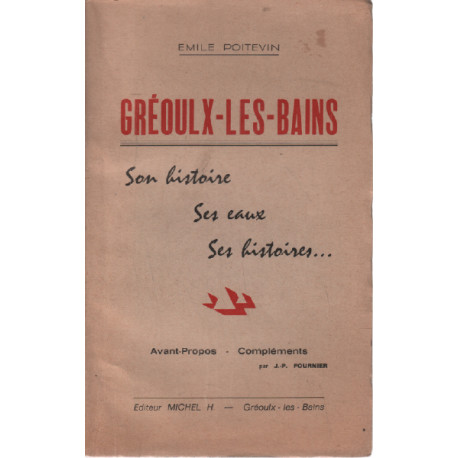 Greoulx-les-bains/ son histoire - ses eaux-ses histoires