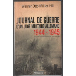 Journal de guerre d'un juge militaire allemand 1944-45
