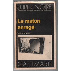 Le maton enragé