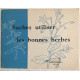 Sachez utiliser les bonnes herbes