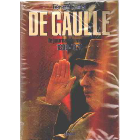 De gaulle / le journal du monde 1890-1970