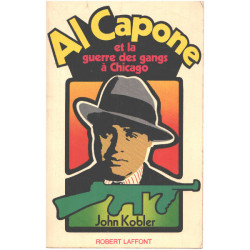 Al capone et la guerre des gangs à Chicago