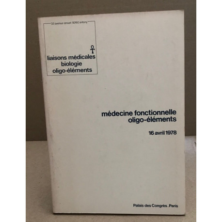 Medecine fontionnelle oligo-éléments / 16 avril 1978