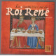 La Cuisine à la Cour du Roi René