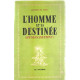 L'homme et sa destinée