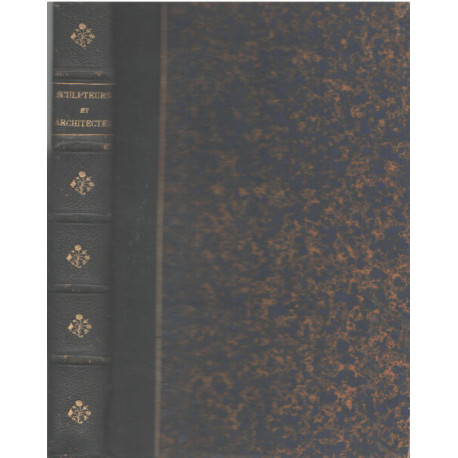 Sculpteurs et architectes l'académie d'architecture /168 gravures