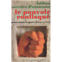 Le pouvoir confisqué