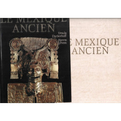 Le Mexique Ancien : l'histoire et la culture des peuples de la...
