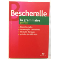 Bescherelle - La Grammaire pour tous