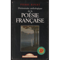 Dictionnaire anthologique de la poésie française