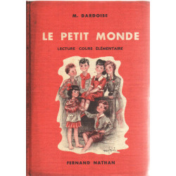 Le petit monde / lecture cours elementaire