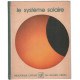 Le Système solaire (Bibliothèque Laffont des grands thèmes)