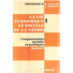 La vie economique et sociale de la nation/ l'organisation sociale...