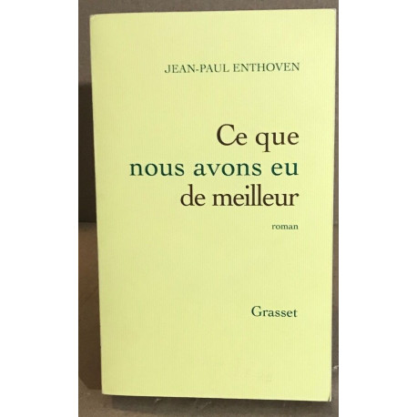 Ce que nous avons eu de meilleur