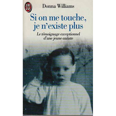 Si on me touche je n'existe plus - le temoignage exceptionnel...