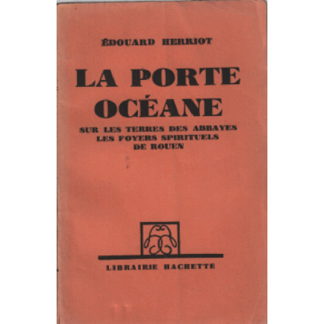 La porte océane / sur les terres des abbayes les foyers spirituels...