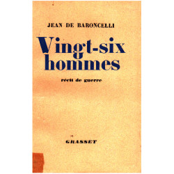 Vingt-six hommes / recit de guerre
